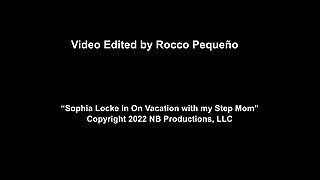 Sophia Locke in on Vacation with My Step Mom - 3 Sum with Hot MILF Host