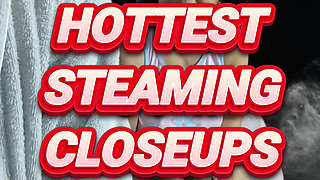 Hottest Steaming Closeups with Garabas and Olga