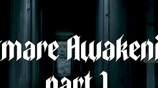Nightmare Awakening 6 Part 1