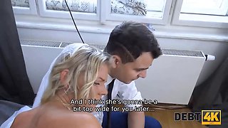 Debt4k. brazen dude fucks another mans bride as the only way to delay debt
