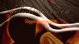 Slippery When Wet
