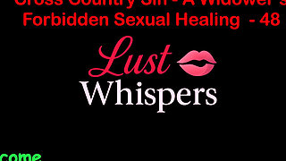Cross Country Sin: a Widower’s Illicit Sexual Healing Part 48 - English Audio Sex Story